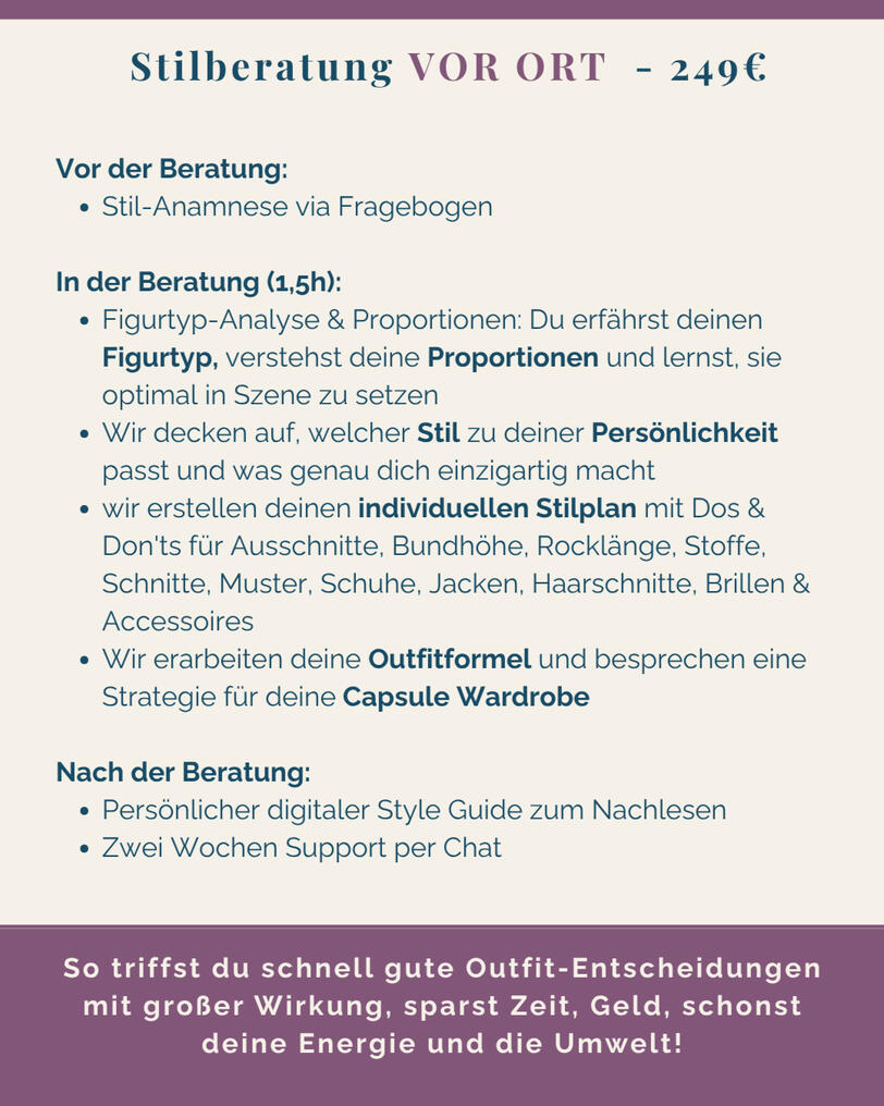 Stilberatung vor Ort - 249 Euro Figurtyp- & Proportionenanalyse, Stilpersönlichkeit, individueller Stilplan mit Dos & Don'ts, deine Outfitformel, Business Capsule Wardrobe